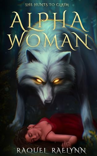 Alpha Woman: Steamy Sapphic Werewolf Romance