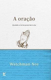 A oração: Quando a terra governa o céu