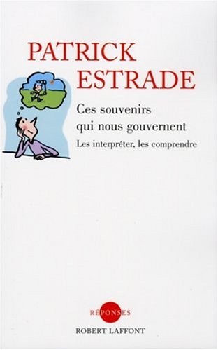 Ces souvenirs qui nous gouvernent