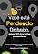 Livro Você está perdendo dinheiro: Aumente 100% do seu tráfego em novos clientes