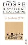 Hist. Structuralisme T01 Le Champ Du Signe (Ldp Bib.Essais) (French Edition) by 