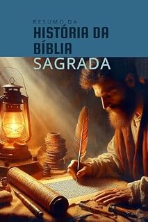 Livro Resumo histórico do livro mais lido de todos os tempos: Resumo da História de Bíblia Sagrada