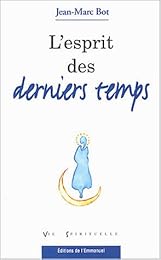L' esprit des derniers temps