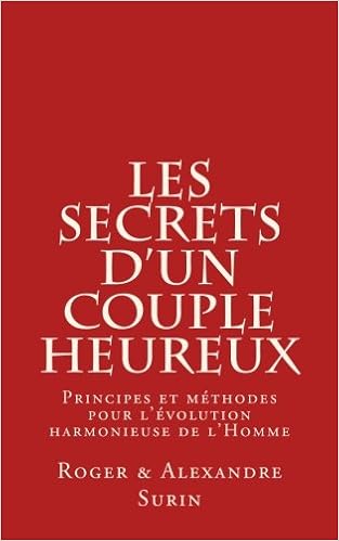 Top Les secrets dun couple heureux principes et methodes pour levolution harmonieus e de lhomme EBook Images