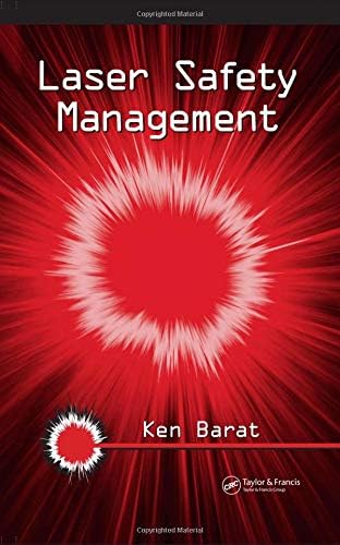 Laser Safety Management: 107 (Optical Science and Engineering)