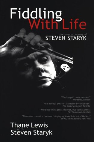 Fiddling with Life: the unusual journey of Steven Staryk