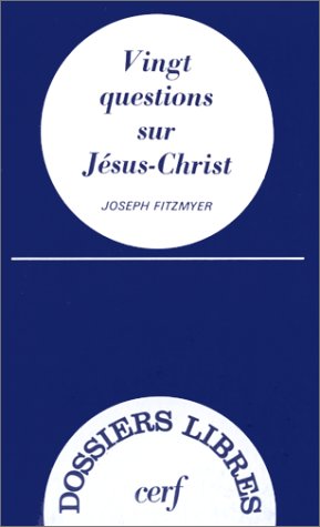 20 questions sur Jésus-Christ by Joseph Fitzmyer