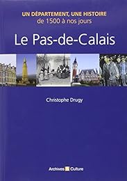 Le  Pas-de-Calais de 1500 à nos jours