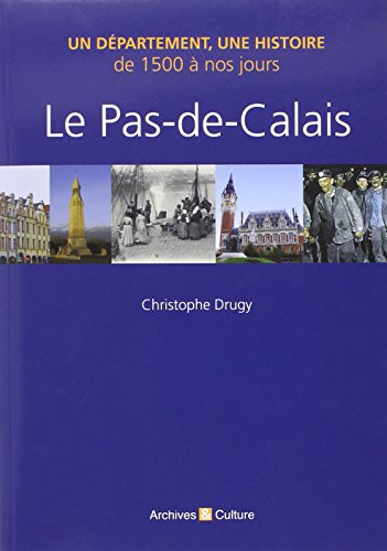 Le  Pas-de-Calais de 1500 à nos jours