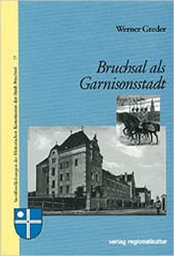 Bruchsal Als Garnisonsstadt Veröffentlichungen Der - 
