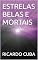 Livro ESTRELAS BELAS E MORTAIS