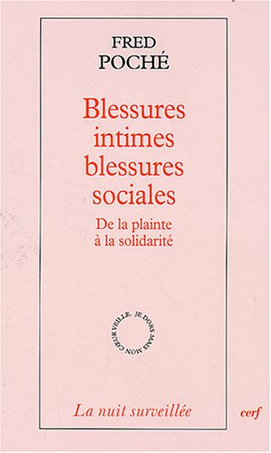 Blessures intimes, blessures sociales