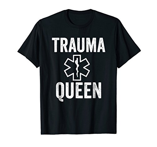 EMT Paramedic Trauma Queen T-shirt With Sayings