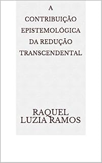Livro A Contribuição Epistemológica da Redução Transcendental
