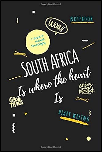 South Africa Is Where The Heart Is Travel Journal Notebook Journal Gift Idea For Explorers Travellers Backpackers Campers Tourists 6x9 Lined Travel Notebook Byloca Silva Where My Heart Is 9798678317223
