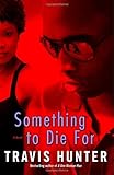 Something to Die For: A Novel