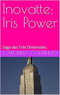 Livro Inovatte: Iris Power: Saga das Três Dimensões