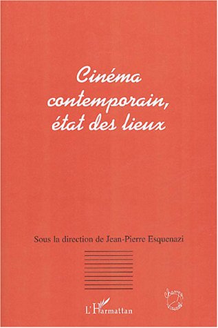 Cinéma contemporain, état des lieux