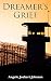 Dreamer's Grief by Angele Joubert-Johnson