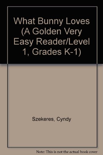 What Bunny Loves (Very Easy Readers)