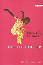 Fol accès de gaîté