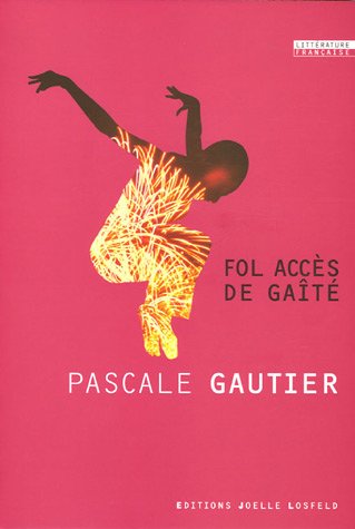 Fol accès de gaîté