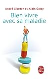 Bien vivre avec sa maladie by 