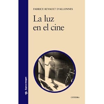La luz en el cine (Signo E Imagen) La luz en el cine (Signo E Imagen)