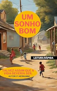 Livro Um sonho bom: Talvez assim que a vida deveria ser.