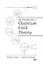 An Introduction To Quantum Field Theory (Frontiers in Physics)