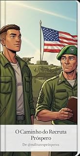 Livro O Caminho do Recruta Próspero (Mentes Militares Milionárias Livro 3)