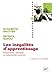 Les inégalités d'apprentissage : Programmes, pratiques et malentendus scolaires by 