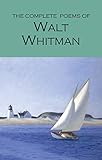Complete Poems of Whitman (Wordsworth Poetry Library) by Walt Whitman