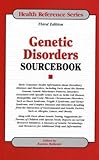 Genetic Disorders Sourcebook: Basic Consumer Health Information About Hereditary Diseases And Disord by 