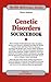 Genetic Disorders Sourcebook: Basic Consumer Health Information About Hereditary Diseases And Disord by 