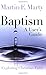 Baptism: A User's Guide (Exploring Christian Faith) by 