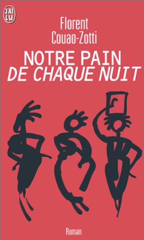 Notre pain de chaque nuit