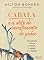 Livro Cabala e a arte de investimento do poder: Investindo a força, a honra, o saber e a riqueza (Reflexos e Refrações Livro 6)