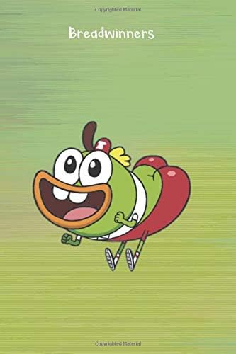 Breadwinners: Notebook/Journal/Diary for Breadwinners Fans 6x9 Inches 120 Lined Pages A5
