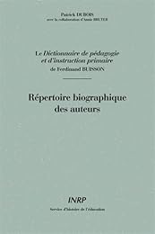 Le " dictionnaire de pédagogie et d'instruction primaire" de Ferdinand Buisson