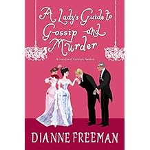 A Lady's Guide to Gossip and Murder (A Countess of Harleigh Mystery Book 2)