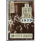 Hardcover The Great Crash, 1929 by John Kenneth Galbraith (1988-04-08) Book