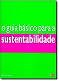 Image de O Guia Básico para a Sustentabilidade