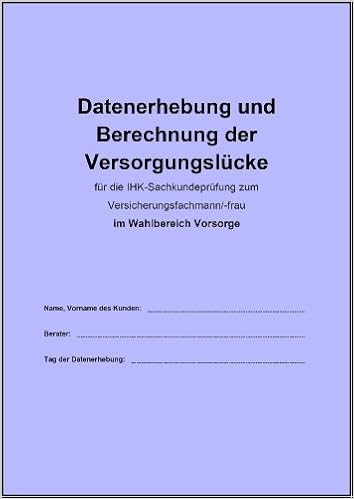 Datenerhebung Und Berechnung Der Versorgungslucke Fur Die Ihk Sachkundeprufung Zum Versicherungsfachmann Frau Im Wahlbereich Vorsorge Amazon De Mauritius Mehrwert Bucher