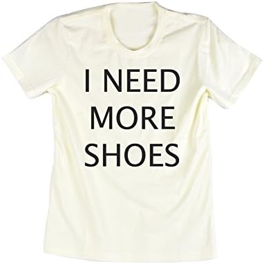 Emeri Unisex Adult's I Need More Shose Quotes Cotton T Shirt (AE18, 2.S)