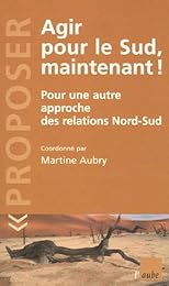 Agir pour le Sud, maintenant !