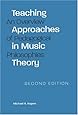 Teaching Approaches in Music Theory, Second Edition: An Overview of Pedagogical Philosophies