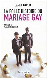 La  folle histoire du mariage gay