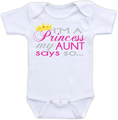 I'm a Princess My Aunt Says So - Cute Baby Girl Baby Bodysuit (12M Short Sleeve Bodysuit)