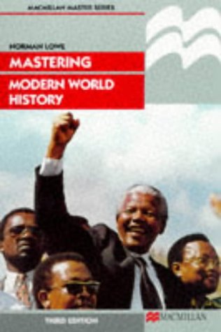 Mastering Modern World History (Palgrave Master) by Norman Lowe